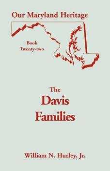 Paperback Our Maryland Heritage, Book 22: The Davis Families Book