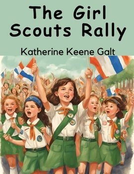 The Girl Scouts Rally