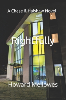 Paperback Rightfully: Chase & Halshaw #7 Book