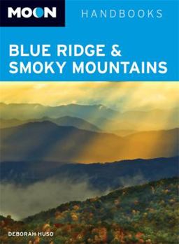 Paperback Moon Blue Ridge & Smoky Mountains (Moon Handbooks) Book