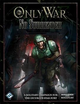 Only War RPG : No Surrender Adventure