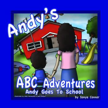 Paperback Andy's ABC Adventures, Andy Goes To School Book