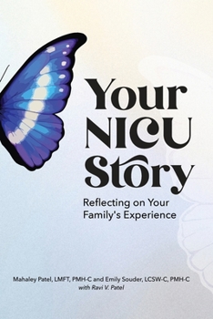 Paperback Your NICU Story: Reflecting on Your Family's Experience Book