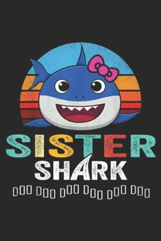 Paperback Sister Shark Doo Doo Doo Doo Doo Doo: Sister Shark Doo Doo Doo Journal/Notebook Blank Lined Ruled 6x9 100 Pages Book