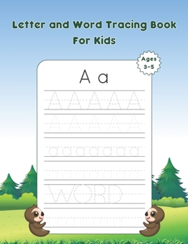 Letter And Word Tracing Book For Kids Ages 3-5: Alphabet and Words Line Tracing Workbook for Preschoolers and Kindergarten | Coloring Activity included