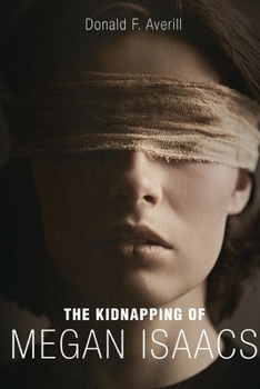 Paperback The Kidnapping Of Megan Isaacs Book