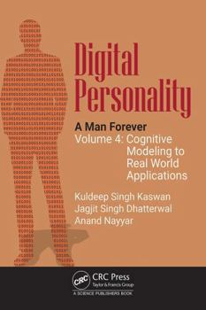 Hardcover Digital Personality: A Man Forever: Volume 4: Cognitive Modeling to Real World Applications Book