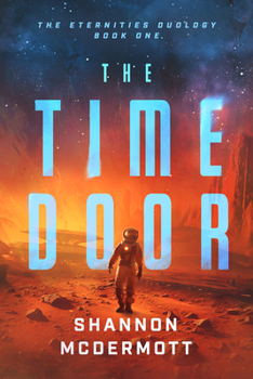 The Time Door (Volume 1) (The Eternities)