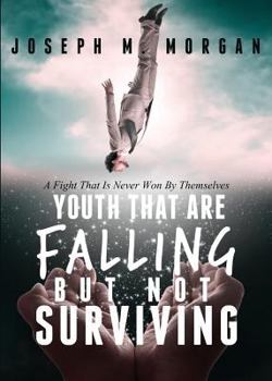 Paperback Youth That Are Falling But Not Surviving Book
