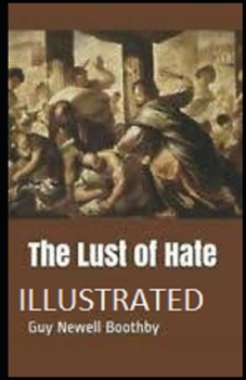 Paperback The Lust of Hate Illustrated Book