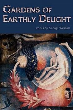 Paperback Gardens of Earthly Delight Book