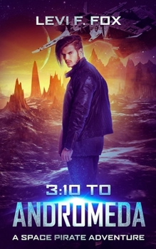 Paperback 3: 10 to Andromeda: A Space Pirate Adventure Book