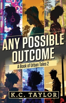 Paperback Any Possible Outcome: A Book of Urban Tales 2 Book