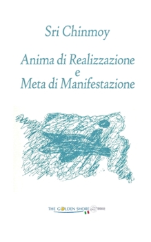 Paperback Anima di Realizzazione e Meta di Manifestazione [Italian] Book