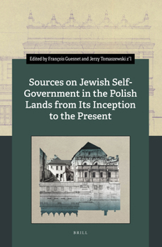 Hardcover Sources on Jewish Self-Government in the Polish Lands from Its Inception to the Present Book