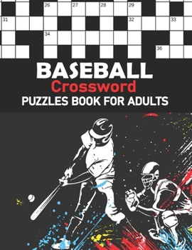 Paperback Baseball Crossword Puzzles Book for Adults: Baseball Crossword Puzzles For Adults and Seniors with Solution Book