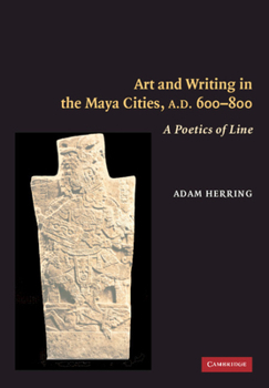 Hardcover Art and Writing in the Maya Cities, AD 600-800 Book