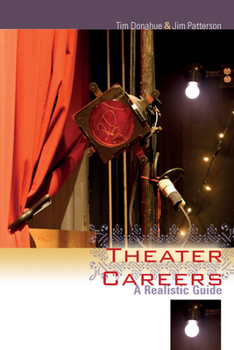 Paperback Theater Careers: A Realistic Guide Book