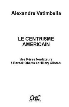 Paperback Le centrisme américain [French] Book