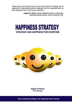 Paperback Happiness Strategy: Strategy and Happiness for Everyone Book