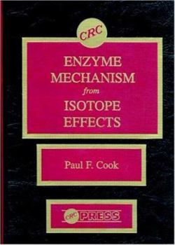 Hardcover Enzyme Mechanism from Isotope Effects Book