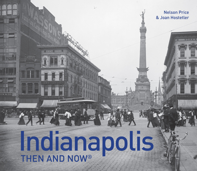 Hardcover Indianapolis Then and Now(r) Book