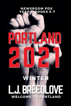 Portland 2021 Winter (Newsroom Pdx Omnibus)