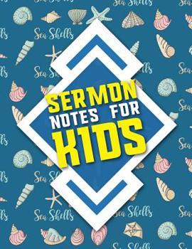 Paperback Sermon Notes for Kids: Inspirational Worship Tool To Record, Remember And Reflect on Weekly Scripture Notes, Cute Sea Shells Cover Book