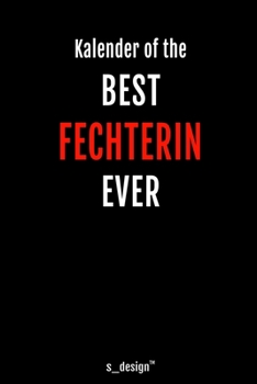Kalender für Fechter / Fechterin: Immerwährender Kalender / 365 Tage Tagebuch / Journal [3 Tage pro Seite] für Notizen, Planung / Planungen / Planer, Erinnerungen, Sprüche (German Edition)