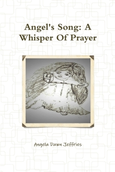 Paperback Angel's Song: A Whisper Of Prayer Book