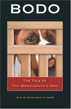 Paperback Bodo: The Tale of The Woodcarver's Dog Book