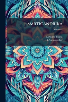 Paperback Smrticandrika; Volume 4 [Sanskrit] Book