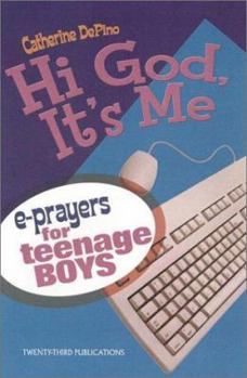 Paperback Hi God, It's Me!: E-Prayers for Teenage Boys Book