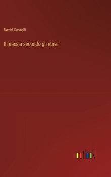 Hardcover Il messia secondo gli ebrei [Italian] Book