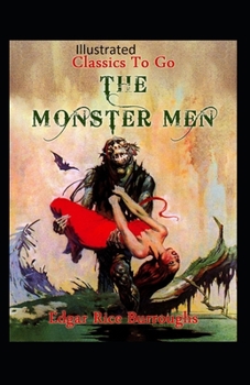 Paperback The Monster Men Illustrated Book
