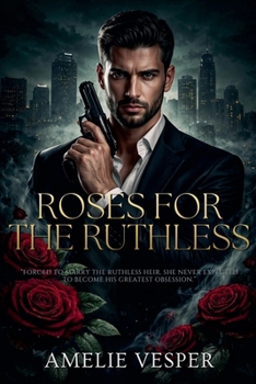 Paperback Roses for the Ruthless Book