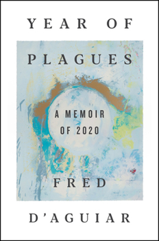 Hardcover Year of Plagues: A Memoir of 2020 Book