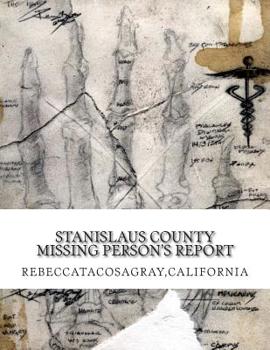 Paperback RebeccaTacosaGray, California: Stanislaus County Missing Person's Report Book