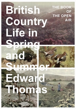 Paperback British Country Life in Spring and Summer: The Book of the Open Air Book