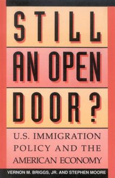 Paperback Still an Open Door?: U.S. Immigration Policy and the American Economy Book