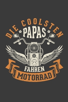 Die coolsten Papas fahren Motorrad: Jahres-Kalender für das Jahr 2020 DinA-5 Jahres-Planer Organizer (German Edition)