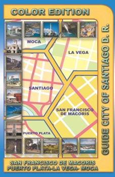 Paperback Guide City of Santiago D. R. - Color Edition Book