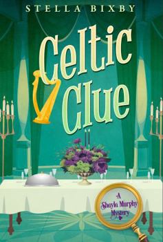 Paperback Celtic Clue: A Shayla Murphy Mystery (Shayla Murphy Mysteries) Book