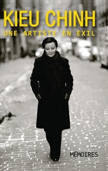 Hardcover Kieu Chinh - Une Artiste En Exil (hard cover - bw - revised edition) [Vietnamese] Book