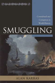 Hardcover Smuggling: Contraband and Corruption in World History Book