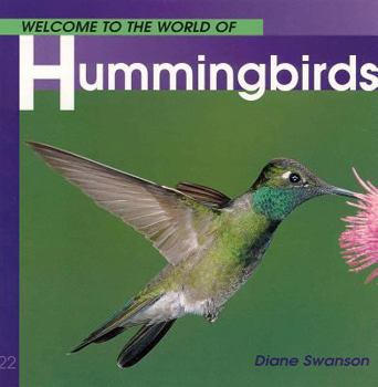 Paperback Welcome to the World of Hummingbirds Book