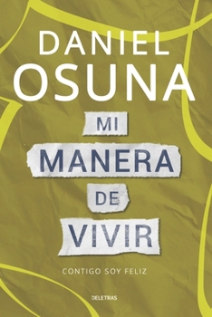 Paperback Mi manera de vivir: Contigo soy feliz [Spanish] Book