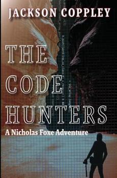 Paperback The Code Hunters: A Nicholas Foxe Adventure Book