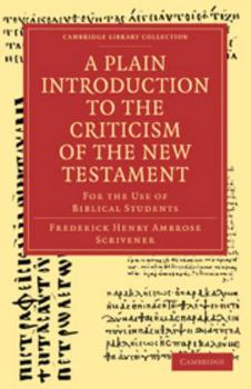Electronics A Plain Introduction to the Criticism of the New Testament: For the Use of Biblical Students Book