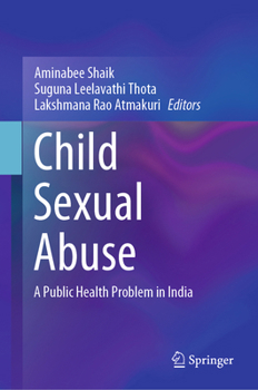 Hardcover Child Sexual Abuse: A Public Health Problem in India Book